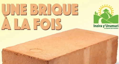Une affiche de la campagne « Une brique à la fois », geré par la charité Inzira y'Urumuri.