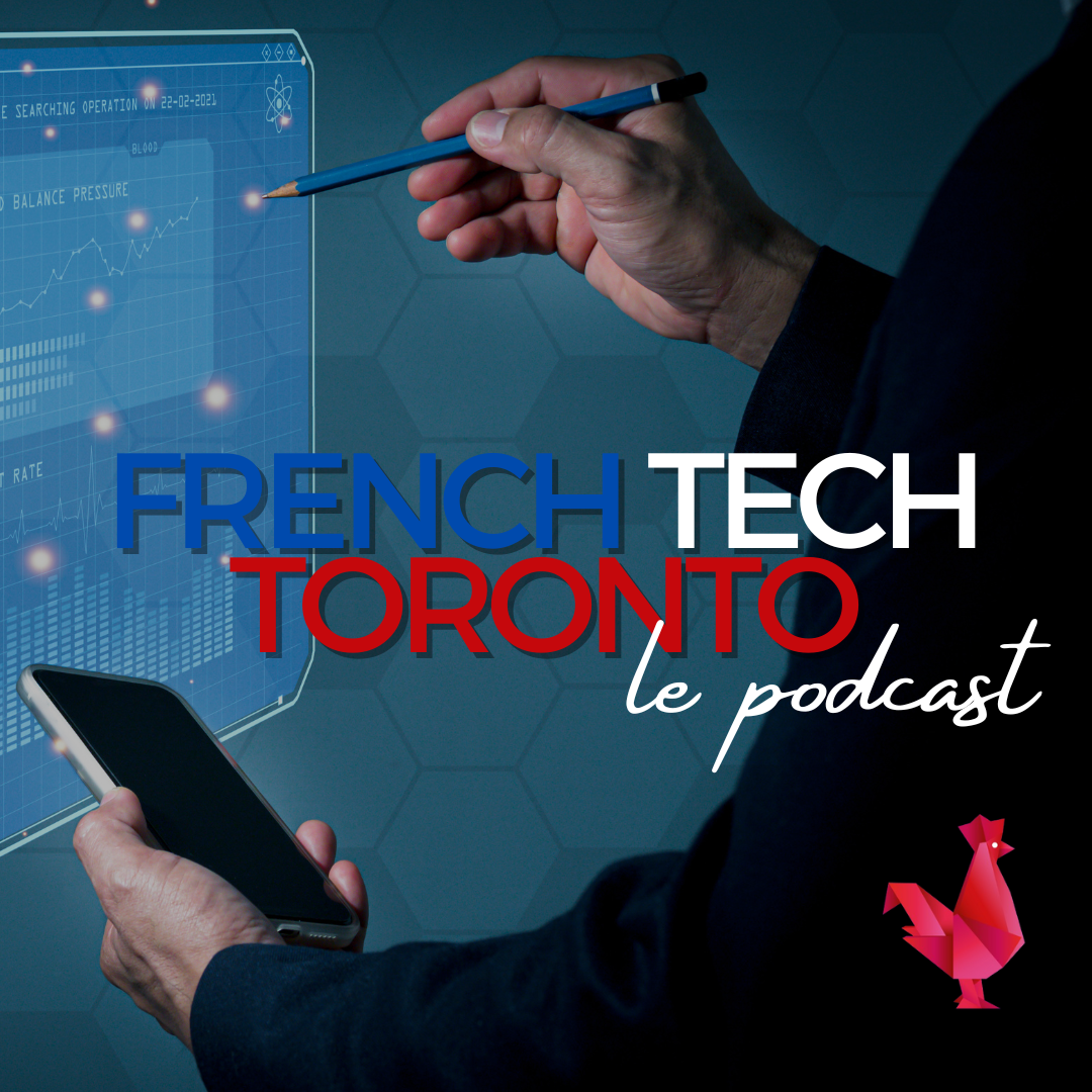 French Tech Toronto, le podcast