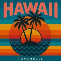 Funambule Hawaii